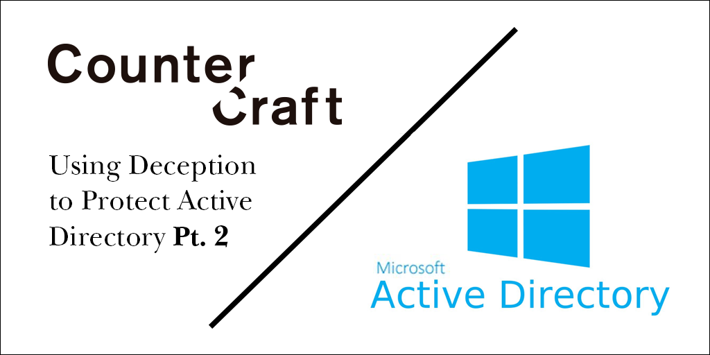 Using Deception to Protect Active Directory