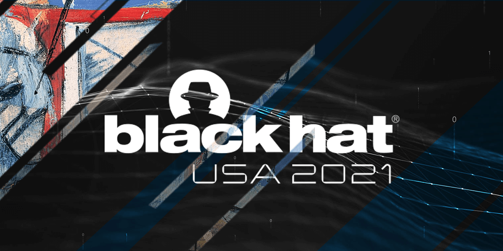 What to See at Black Hat 2021