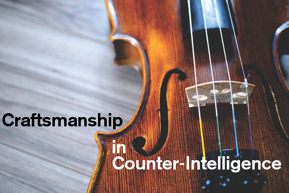 Photo of Violin with text - Craftsmanship in Counter-Intelligence