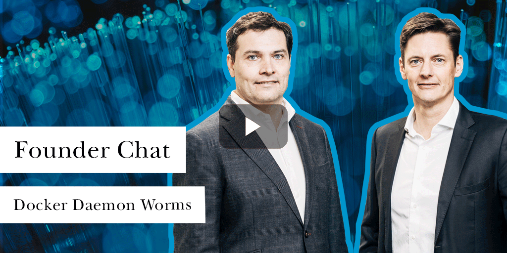 Docker Daemon Worms | Founder Chat