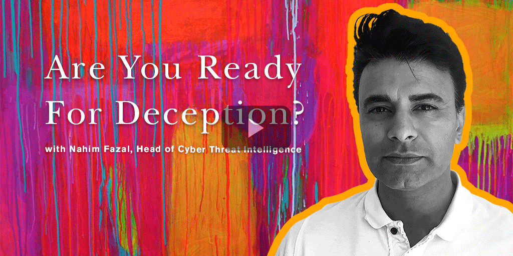 Are You Ready for Deception?