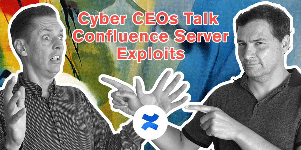 Cyber CEOs Talk Confluence Server Exploits