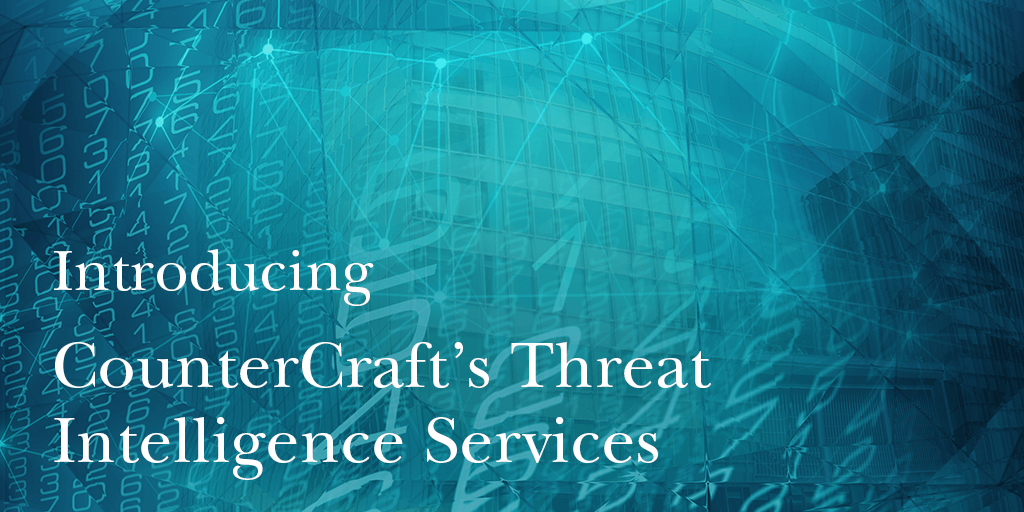 Detect Threats Earlier with CounterCraft’s Threat Intelligence Services
