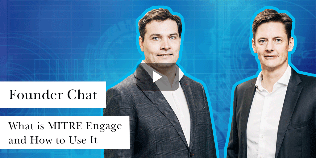 What is MITRE Engage and How to Use It | Founder Chat